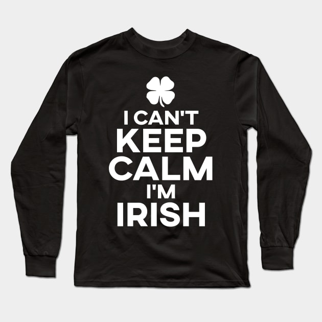 'Keep Calm Irish Lucky' Cool St. Patrick Day Shamrock Long Sleeve T-Shirt by ourwackyhome